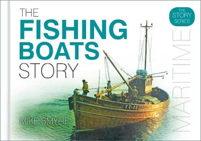 Mike Smylie - The Fishing Boats Story - 9780750969970 - V9780750969970