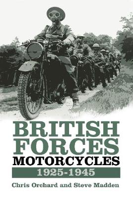 Chris Orchard - British Forces Motorcycles 1925-1945 - 9780750970235 - V9780750970235