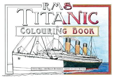 Steve Hall - RMS Titanic Colouring Book - 9780750978507 - V9780750978507