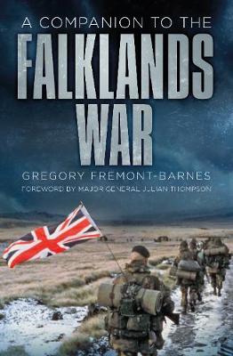 Gregory Fremont-Barnes - A Companion to the Falklands War - 9780750981774 - V9780750981774