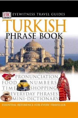 Dk - Turkish Phrase Book - 9780751321531 - V9780751321531