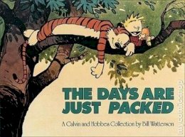 Bill Watterson - Days Are Just Packed (Calvin and Hobbes Series) - 9780751507614 - V9780751507614
