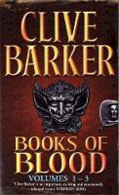 Clive Barker - Books Of Blood Omnibus 1: Volumes 1-3 - 9780751510225 - V9780751510225