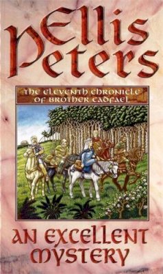 Ellis Peters - An Excellent Mystery: 11 - 9780751511116 - V9780751511116