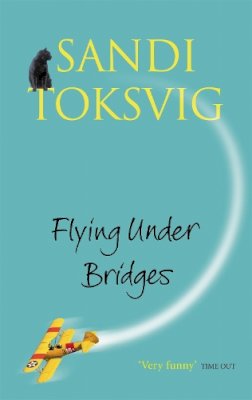 Sandi Toksvig - Flying Under Bridges - 9780751531336 - V9780751531336