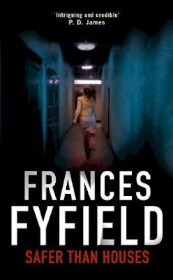 Frances Fyfield - Safer Than Houses - 9780751536218 - V9780751536218
