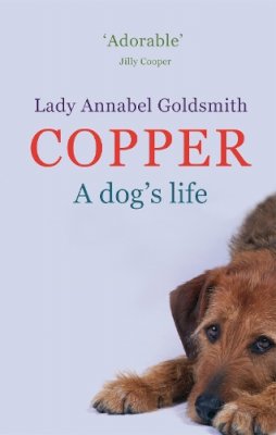 Annabel Goldsmith - Copper: A Dog's Life - 9780751538205 - V9780751538205