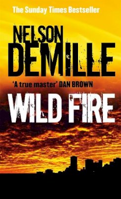 Nelson Demille - Wild Fire: Number 4 in series - 9780751538274 - V9780751538274 Nelson Demille - Wild Fire: Number 4 in series - 9780751538274 - V9780751538274