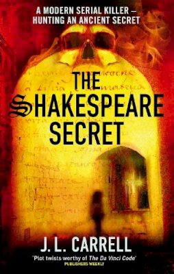 J. L. Carrell - The Shakespeare Secret: Number 1 in series - 9780751540352 - KOC0016272