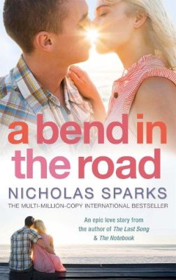 Nicholas Sparks - A Bend In The Road - 9780751541168 - V9780751541168