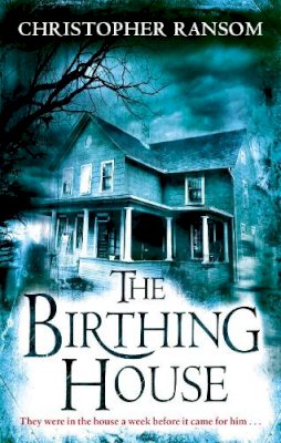 Christopher Ransom - The Birthing House - 9780751541717 - KNH0010410