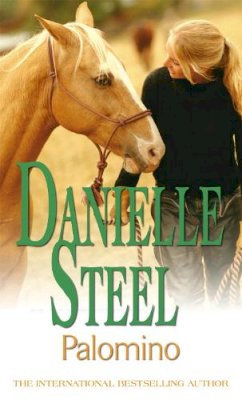 Danielle Steel - Palomino: An epic, unputdownable read from the worldwide bestseller - 9780751542394 - V9780751542394