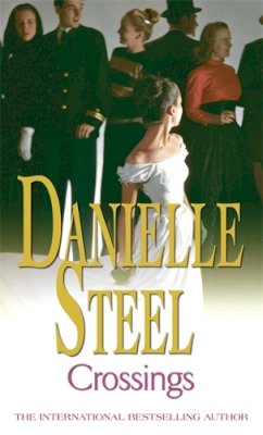 Danielle Steel - Crossings: An epic, unputdownable read from the worldwide bestseller - 9780751542455 - 9780751542455