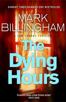 Mark Billingham - The Dying Hours - 9780751544084 - V9780751544084