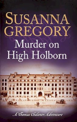 Susanna Gregory - Murder on High Holborn - 9780751544381 - V9780751544381