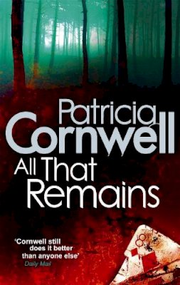 Patricia Cornwell - All That Remains - 9780751544480 - KLN0016714