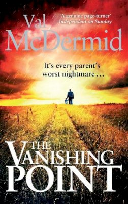 Val Mcdermid - The Vanishing Point: The pulse-racing standalone thriller that you won´t be able to put down - 9780751546101 - V9780751546101