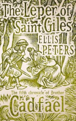 Ellis Peters - The Leper Of Saint Giles: 5 - 9780751547122 - V9780751547122