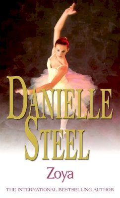 Danielle Steel - Zoya: An epic, unputdownable read from the worldwide bestseller - 9780751550658 - V9780751550658