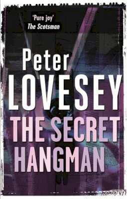 Peter Lovesey - The Secret Hangman: Detective Peter Diamond Book 9 - 9780751553604 - V9780751553604