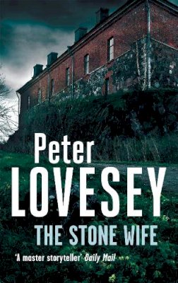 Peter Lovesey - The Stone Wife: Detective Peter Diamond Book 14 - 9780751554076 - V9780751554076
