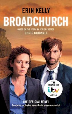 Erin Kelly - Broadchurch (Series 1): the novel inspired by the BAFTA award-winning ITV series, from the Sunday Times bestselling author - 9780751555585 - V9780751555585