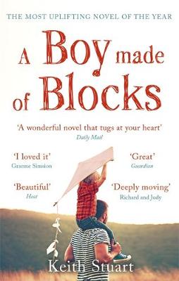 Keith Stuart - A Boy Made of Blocks: The most uplifting novel of 2017 - 9780751563290 - V9780751563290