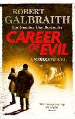 Robert Galbraith - Career of Evil: Cormoran Strike Book 3 - 9780751563597 - V9780751563597