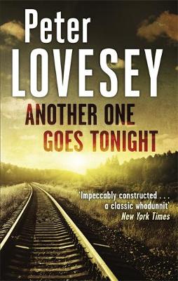 Peter Lovesey - Another One Goes Tonight - 9780751564662 - V9780751564662