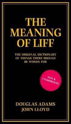 John Lloyd Douglas Adams - The Meaning of Liff - 9780752227597 - V9780752227597