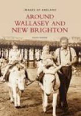 Ralph Rimmer - Around Wallasey and New Brighton - 9780752401560 - V9780752401560
