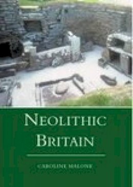 Caroline Malone - Neolithic Britain - 9780752414423 - V9780752414423