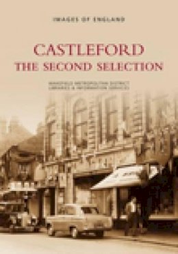 Wadsworth, Christine - Castleford: The Second Selection (Images of England) - 9780752415635 - V9780752415635