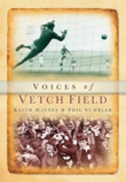 Keith Haynes - Voices of Vetch Field - 9780752415925 - V9780752415925