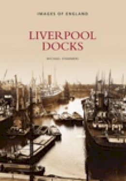 Michael Stammers - Liverpool Docks - 9780752417127 - V9780752417127