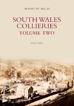 David Owen - South Wales Collieries Volume 2 - 9780752423937 - V9780752423937