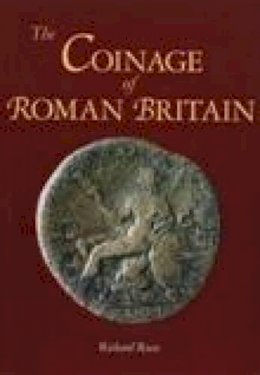Richard Reece - The Coinage of Roman Britain - 9780752425238 - V9780752425238