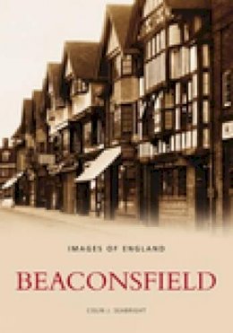 Colin J. Seabright - Beaconsfield: Images of England - 9780752430935 - V9780752430935