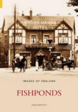 John Bartlett - Fishponds (Images of  England) - 9780752433158 - V9780752433158
