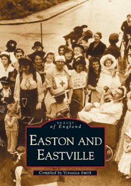 Veronica Smith - Easton, Eastville and St Jude´s: Images of England - 9780752437125 - V9780752437125