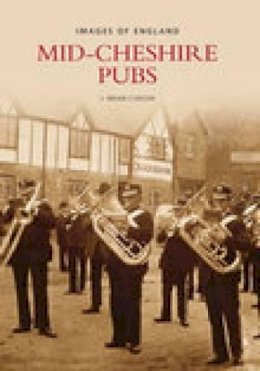 Brian Curzon - Mid-Cheshire Pubs - 9780752438528 - V9780752438528