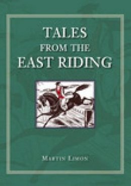 Martin Limon - Tales From the East Riding - 9780752440385 - V9780752440385