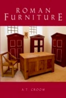 A. T. Croom - Roman Furniture - 9780752440972 - V9780752440972