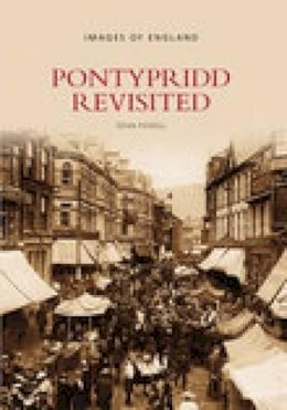 Dean Powell - Pontypridd Revisited - 9780752443768 - V9780752443768
