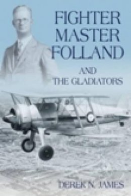 Derek N James - Fighter Master Folland and the Gladiators - 9780752443973 - V9780752443973