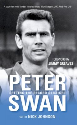 Peter Swan - Peter Swan: Setting the Record Straight - 9780752444376 - V9780752444376