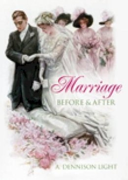 A Dennison Light - Marriage: Before and After - 9780752446301 - V9780752446301