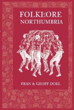 Fran Doel - Folklore of Northumbria - 9780752448909 - V9780752448909
