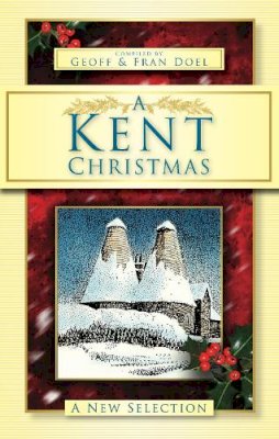 Fran Doel - A Kent Christmas: A New Selection - 9780752448923 - V9780752448923