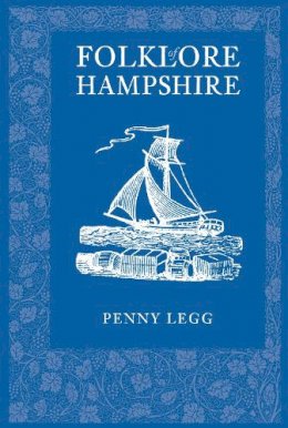 Penny Legg - Folklore of Hampshire - 9780752451794 - V9780752451794
